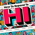 how to respond to hi