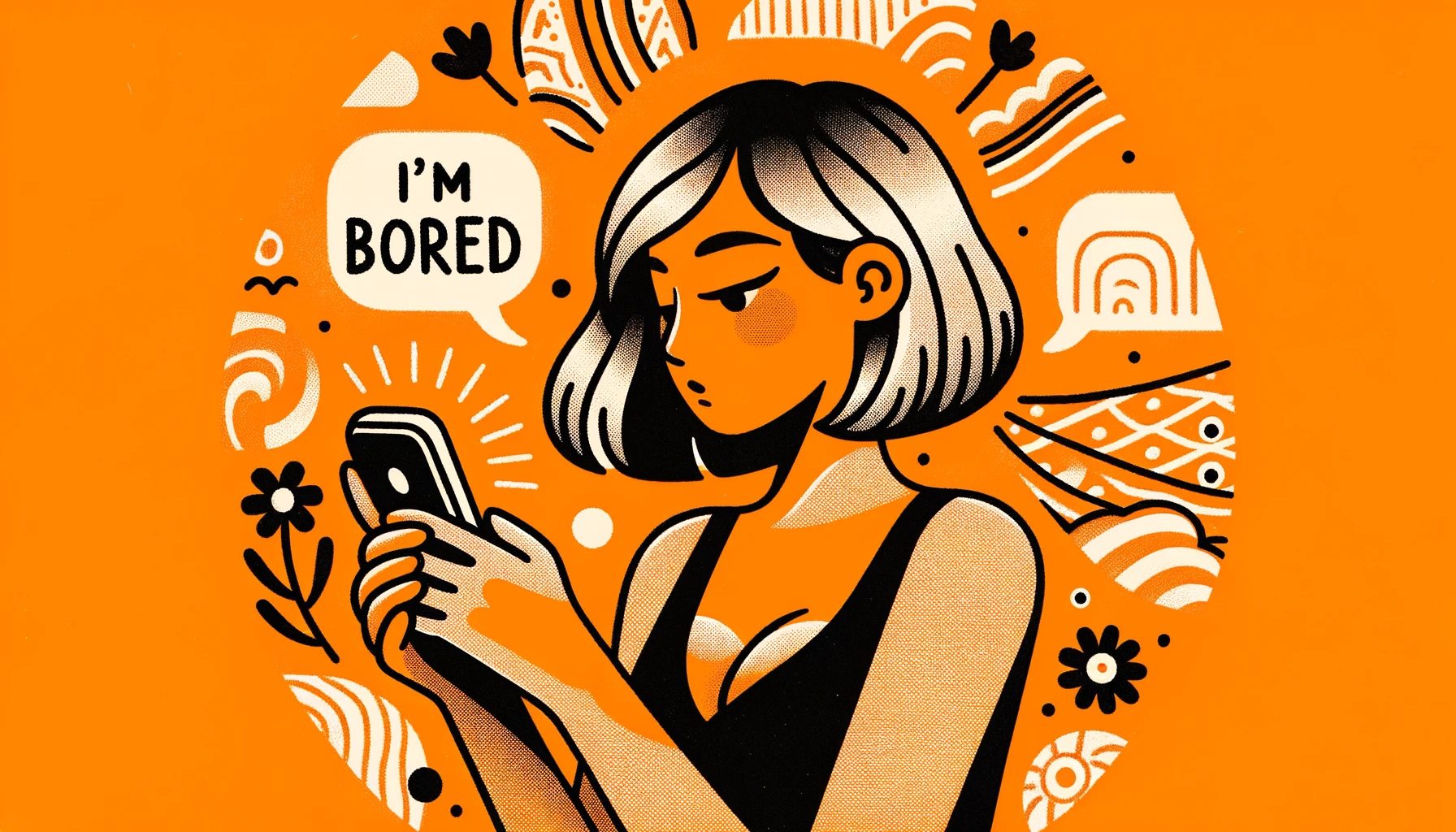 Response To "I'm Bored"