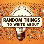 random things to write about
