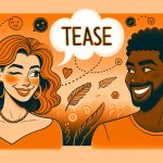 Response To Being Called A Tease